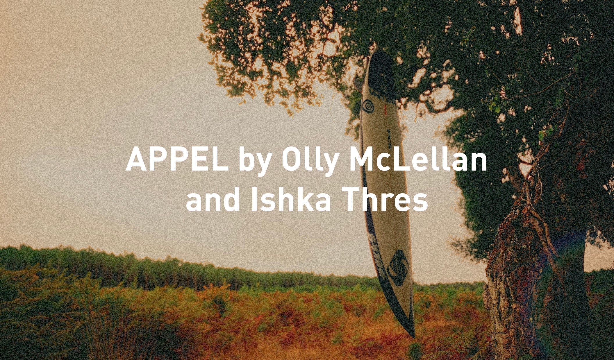 APPEL by Olly Mclellan and Ishka Thres